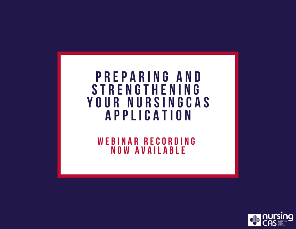 Preparing and Strengthening Your NursingCAS Application Webinar Recording Image